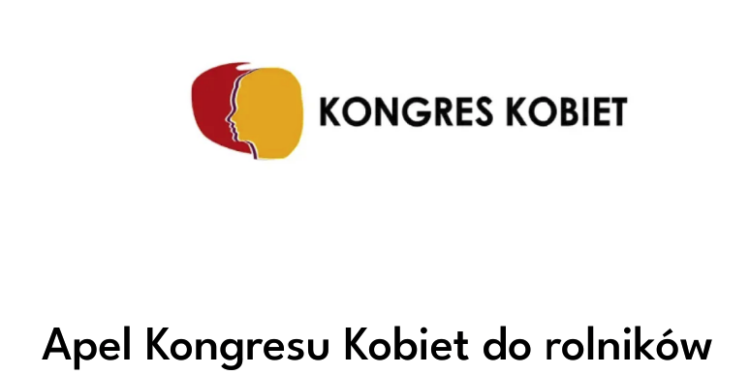 Конгрес жінок, висловлює найбільше обурення та незгоду з формою сільськогосподарських протестів у Польщі